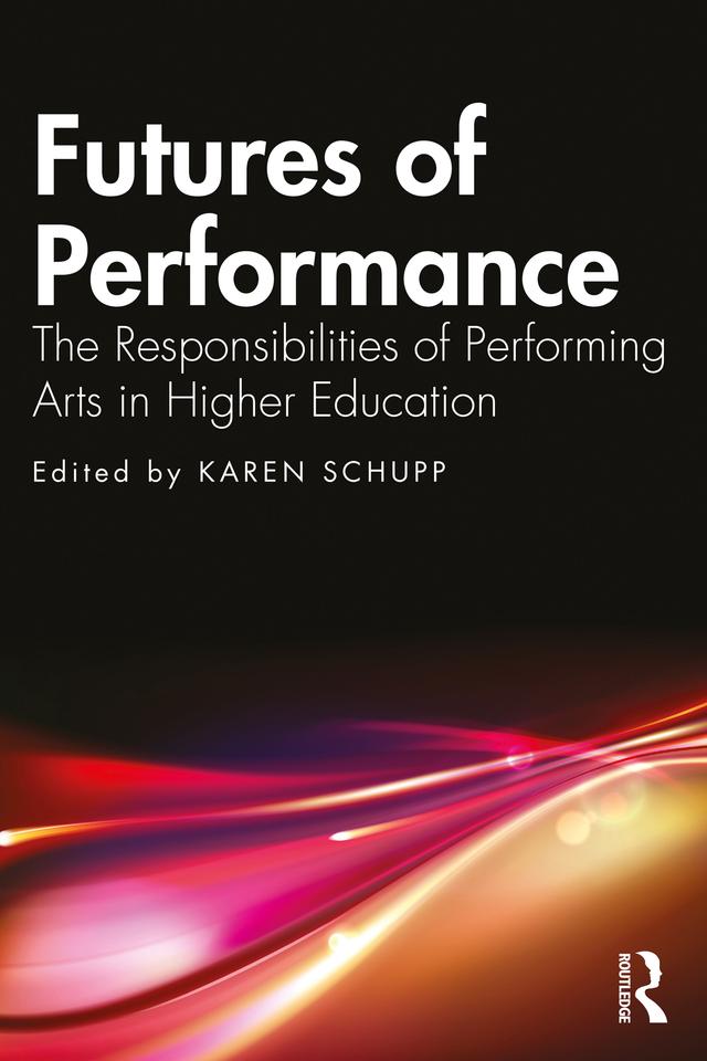Futures of Performance by Karen Schupp