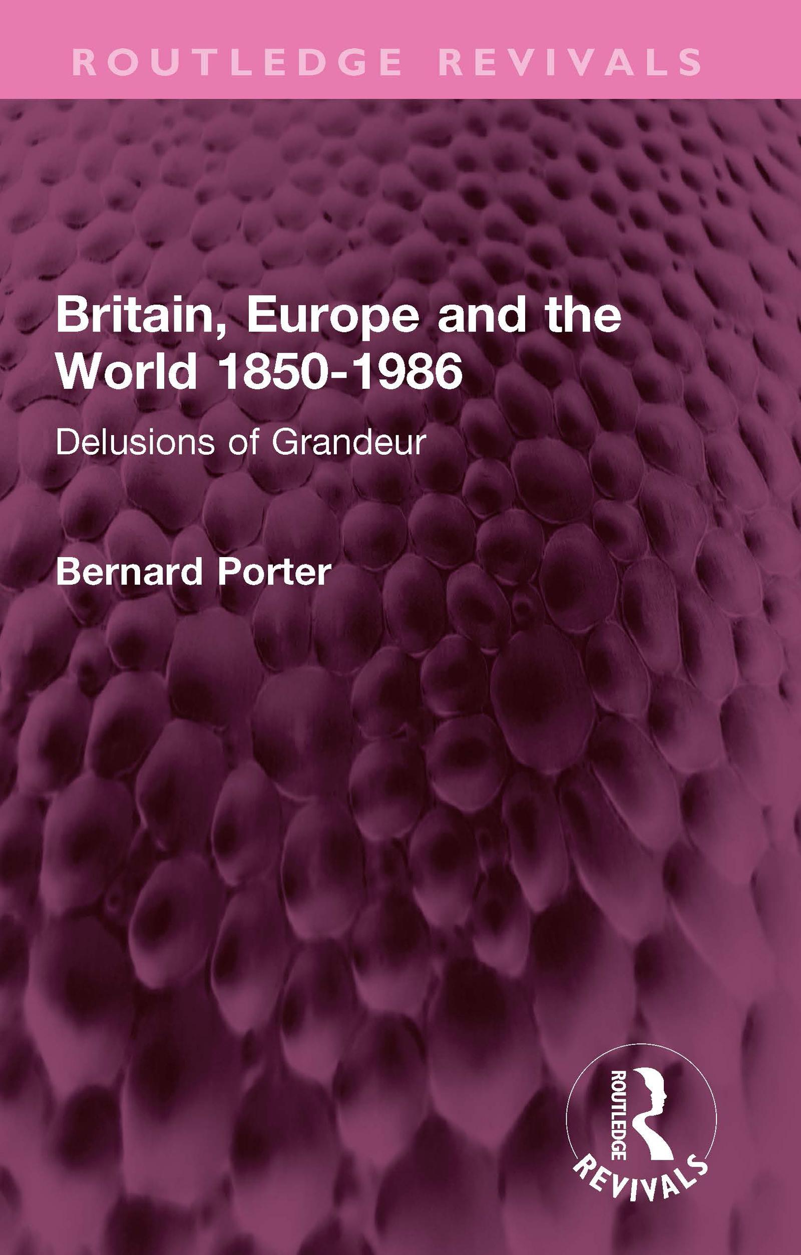 Britain, Europe and the World 1850-1986