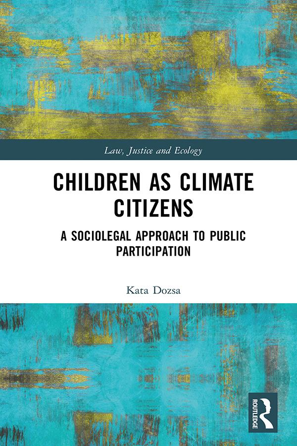 Children as Climate Citizens by Kata Dozsa