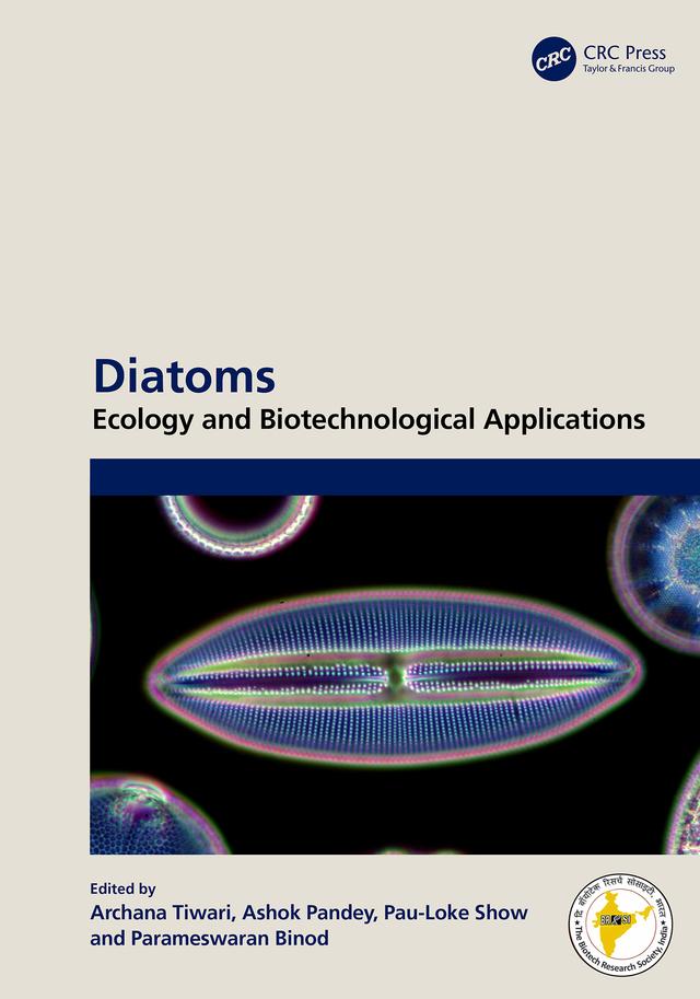 Diatoms by Archana Tiwari, Ashok Pandey, Parameswaran Binod, Pau-Loke Show