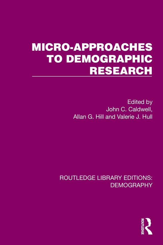 Micro-Approaches to Demographic Research by Allan Hill, John Caldwell, Valerie J. Hull