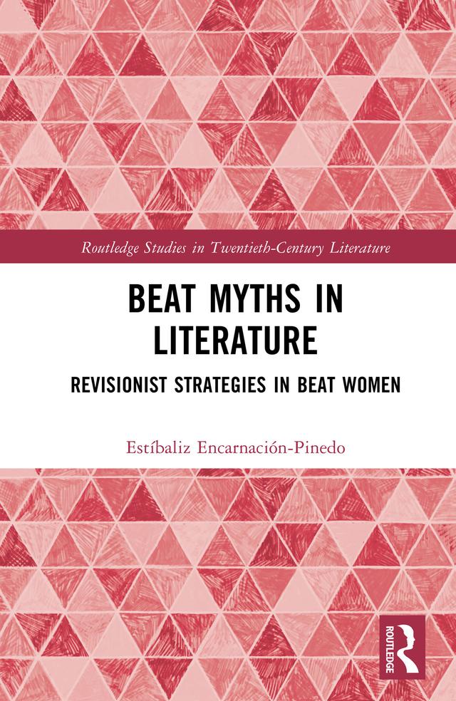 Beat Myths in Literature by Estíbaliz Encarnación-Pinedo