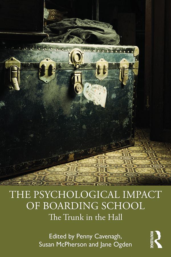 The Psychological Impact of Boarding School by Jane Ogden, Penny Cavenagh, Susan McPherson