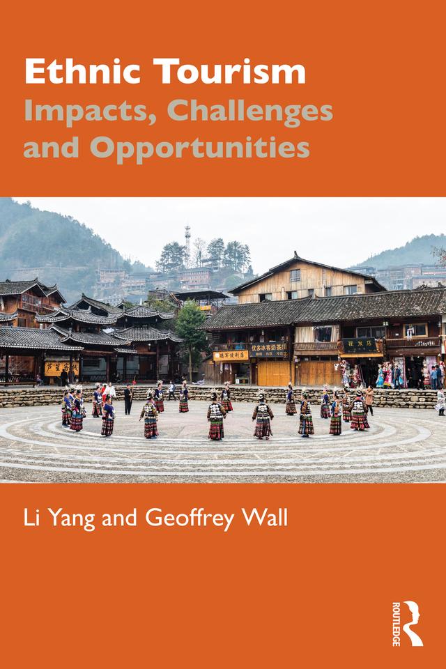 Ethnic Tourism by Geoffrey Wall, Li Yang