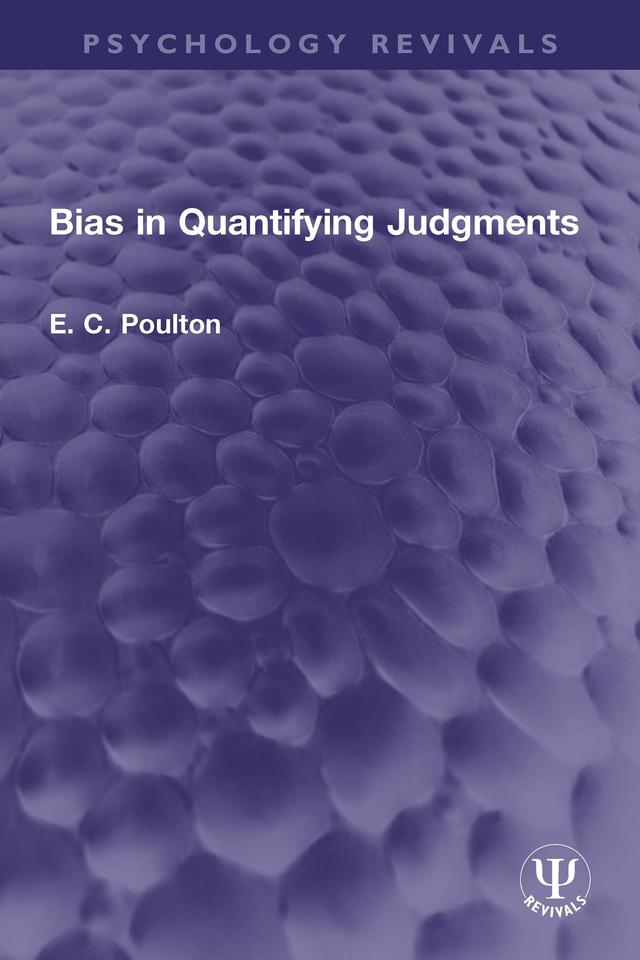 Bias in Quantifying Judgments by E. C. Poulton