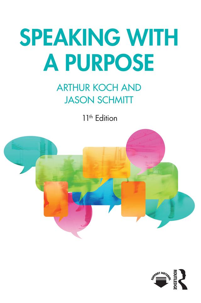 Speaking with a Purpose by Arthur Koch, Jason Schmitt