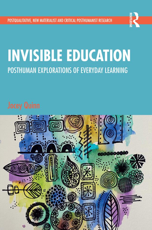 Invisible Education by Jocey Quinn