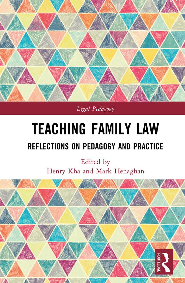 Teaching Family Law by Henry Kha, Mark Henaghan