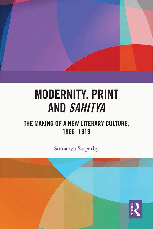 Modernity, Print and Sahitya by Sumanyu Satpathy