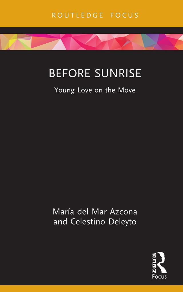 Before Sunrise by Celestino Deleyto, María del Mar Azcona