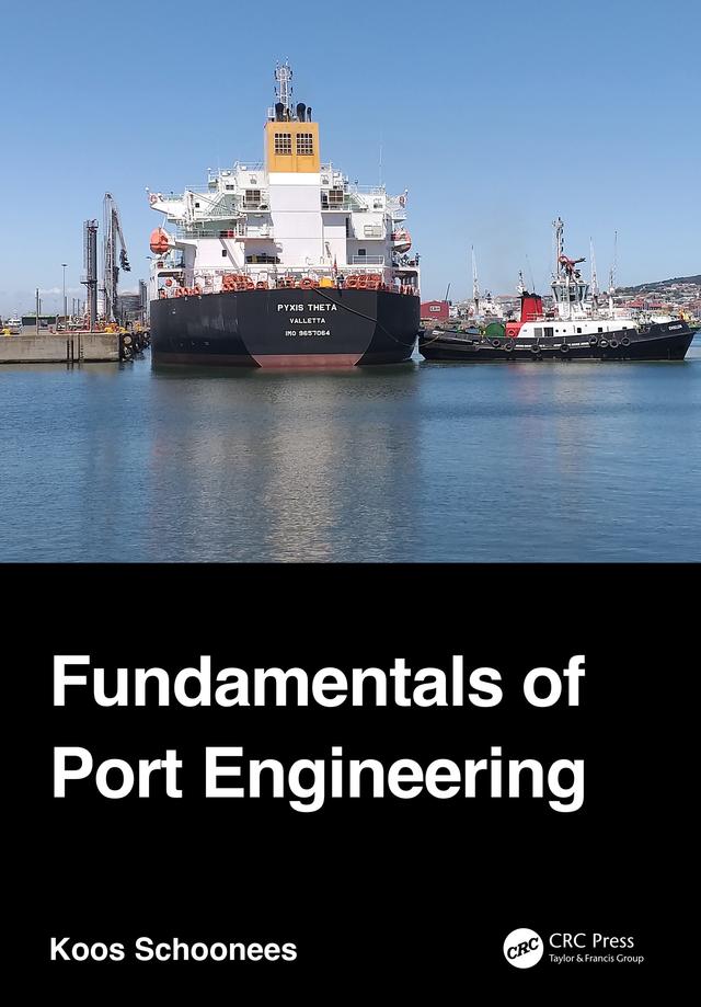 Fundamentals of Port Engineering by Koos Schoonees