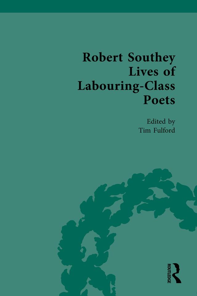 Robert Southey Lives of Labouring-Class Poets by Tim Fulford
