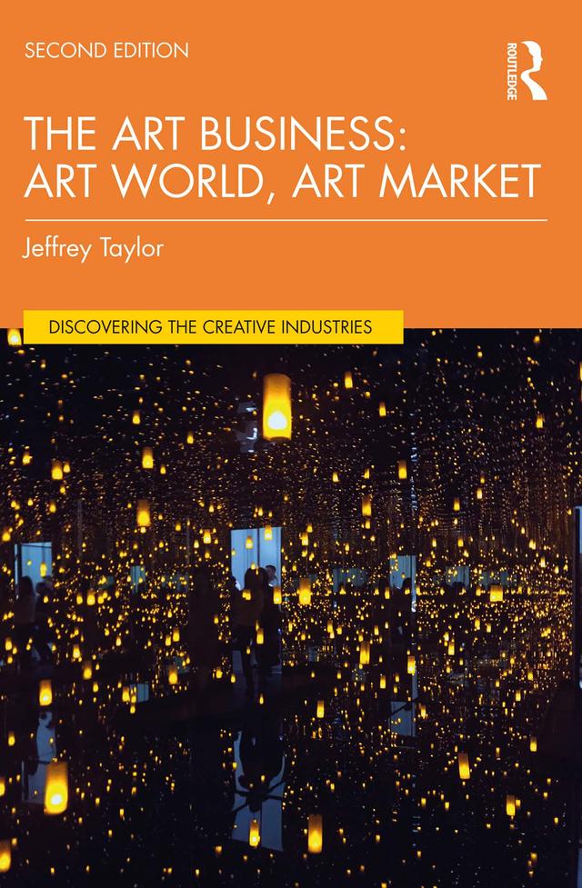 The Art Business by Jeffrey Taylor