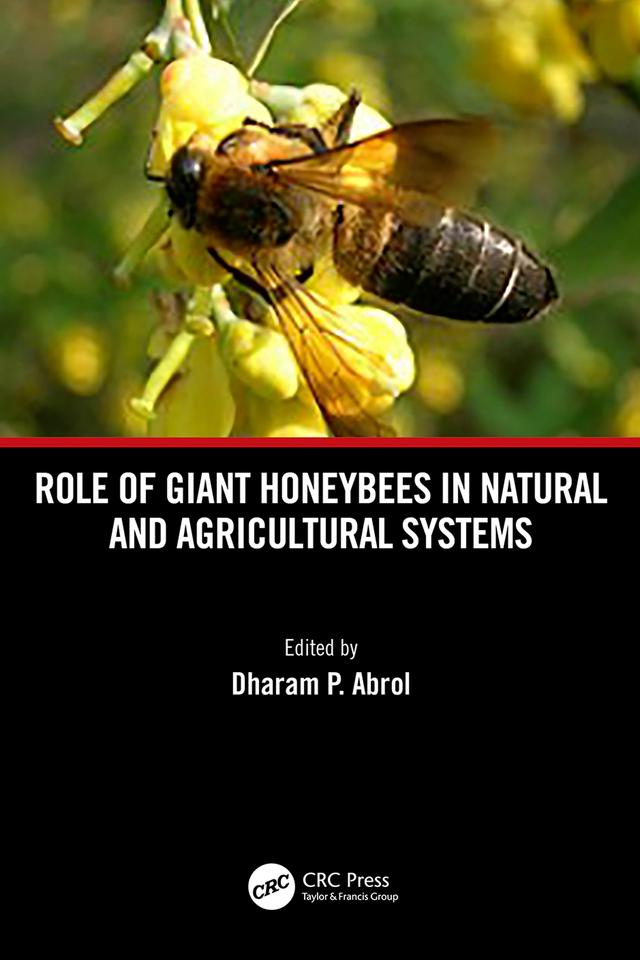 Role of Giant Honeybees in Natural and Agricultural Systems by DP Abrol