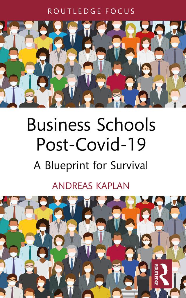 Business Schools post-Covid-19 by Andreas Kaplan