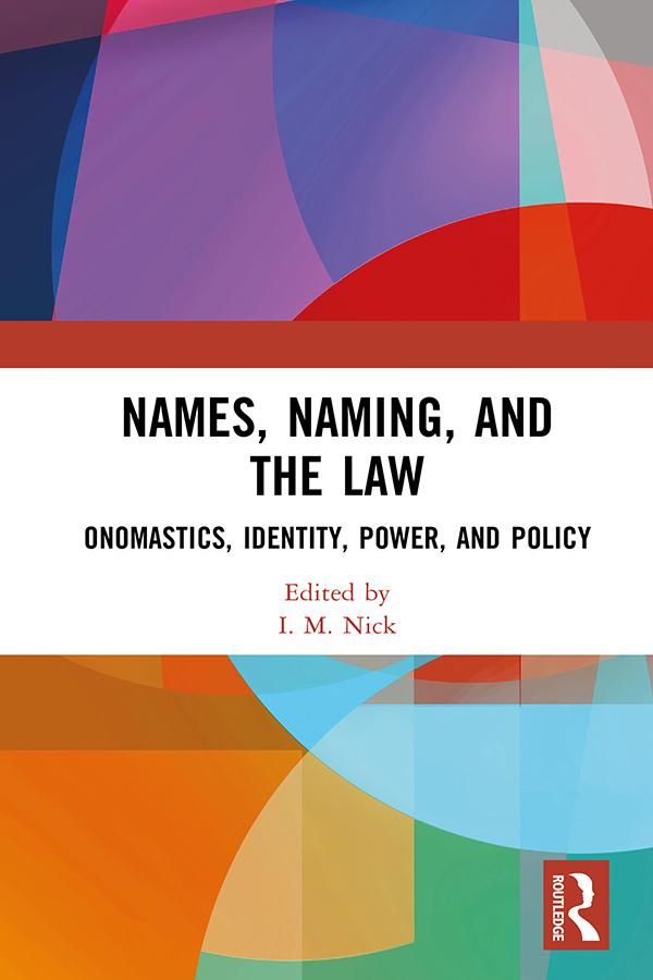Names, Naming, and the Law by I. M. Nick