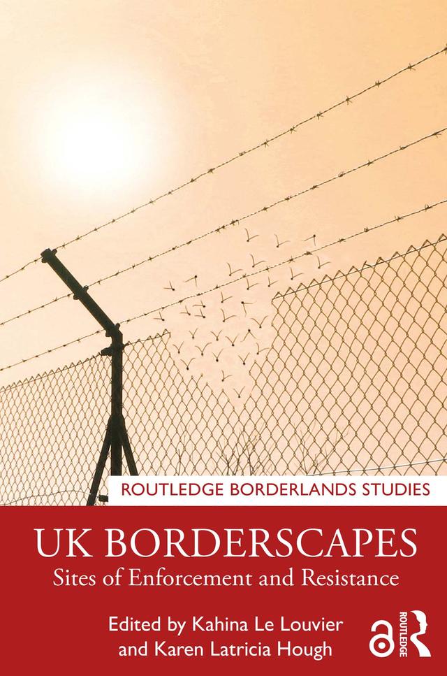 UK Borderscapes by Kahina Le Louvier, Karen Latricia Hough