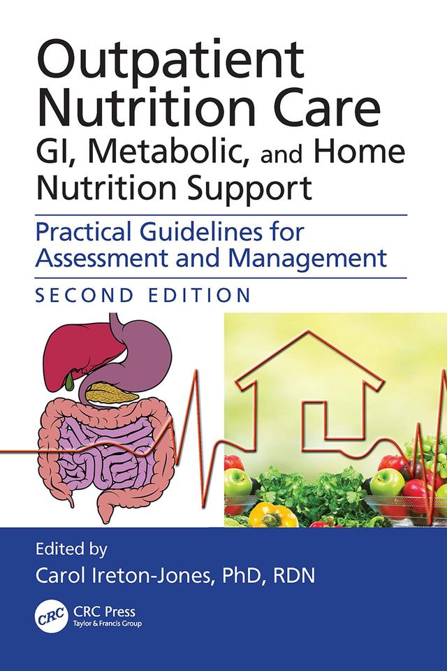Outpatient Nutrition Care: GI, Metabolic and Home Nutrition Support by Carol Ireton-Jones