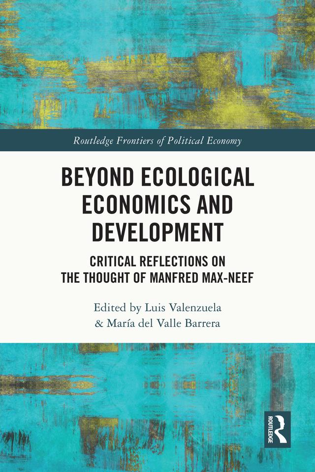 Beyond Ecological Economics and Development by Luis Valenzuela, María del Valle Barrera