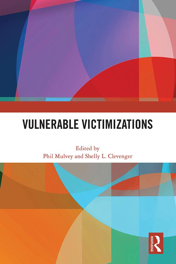 Vulnerable Victimizations by Phil Mulvey, Shelly L. Clevenger