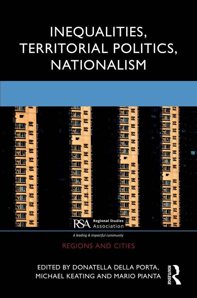 Inequalities, Territorial Politics, Nationalism by Donatella della Porta, Mario Pianta, Michael Keating