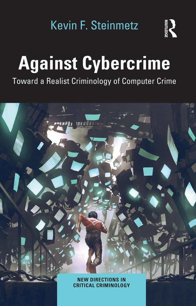 Against Cybercrime by Kevin F. Steinmetz