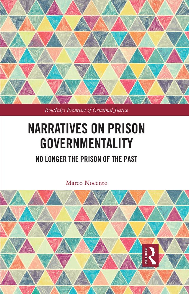 Narratives on Prison Governmentality by Marco Nocente