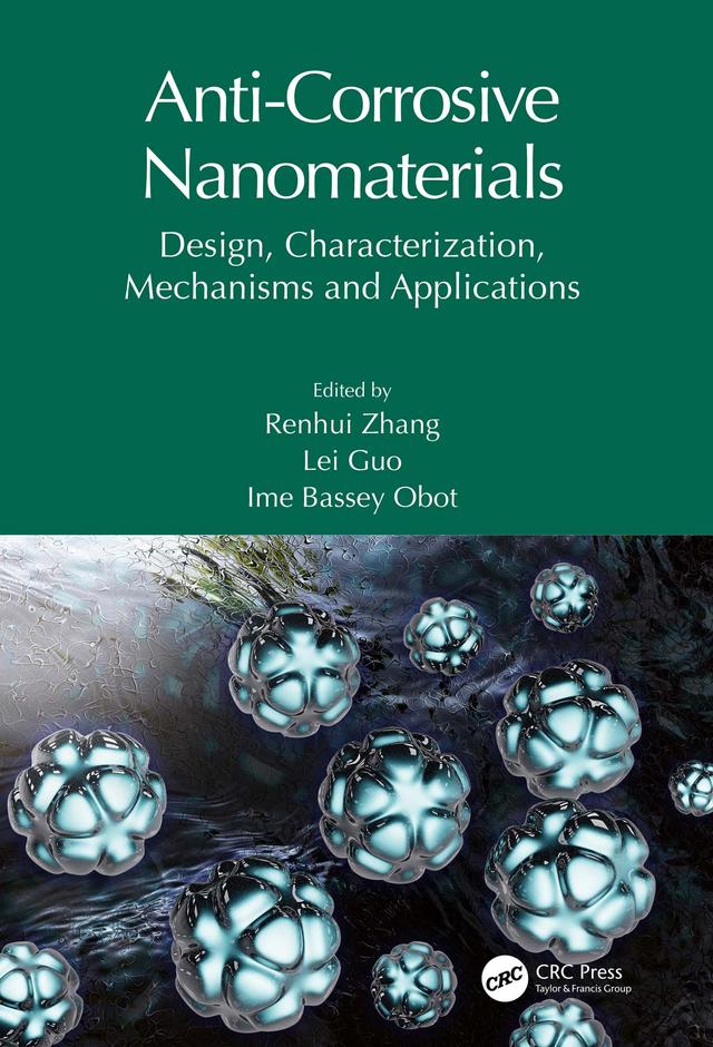 Anti-Corrosive Nanomaterials by Ime Bassey Obot, Lei Guo, Renhui Zhang
