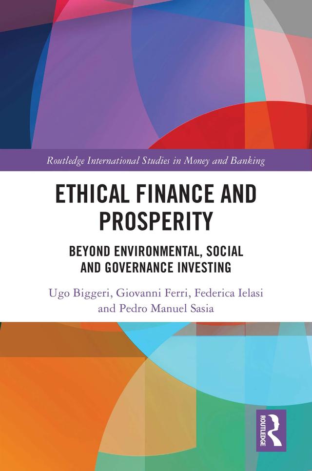 Ethical Finance and Prosperity by Federica Ielasi, Giovanni Ferri, Pedro Manuel Sasia, Ugo Biggeri