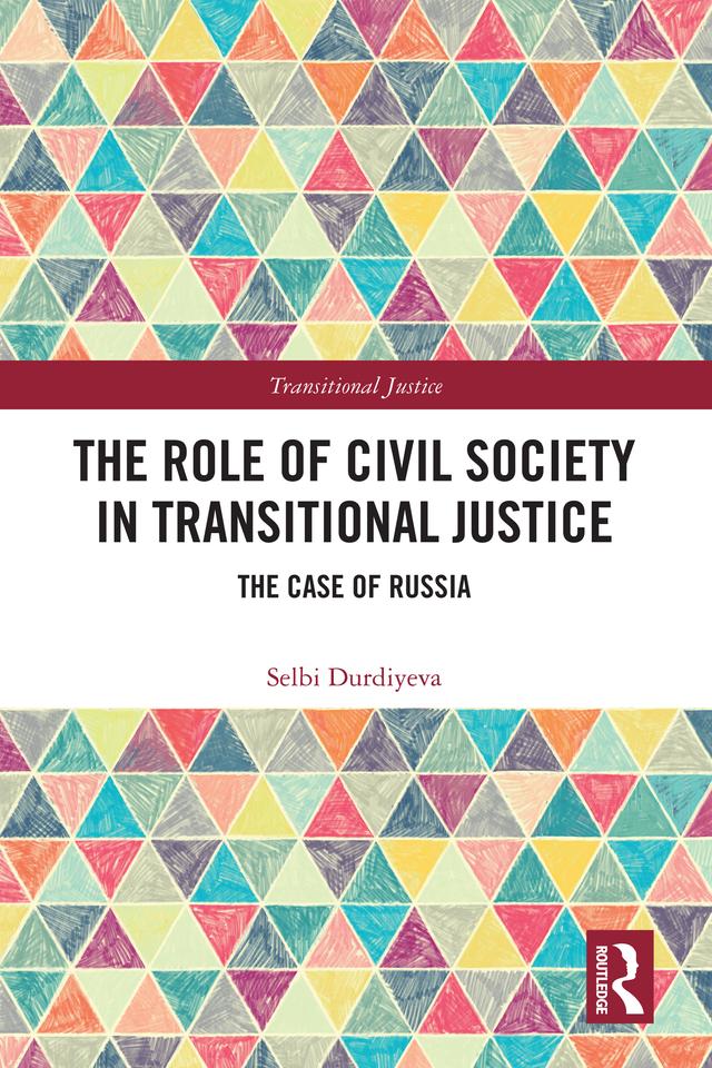 The Role of Civil Society in Transitional Justice by Selbi Durdiyeva