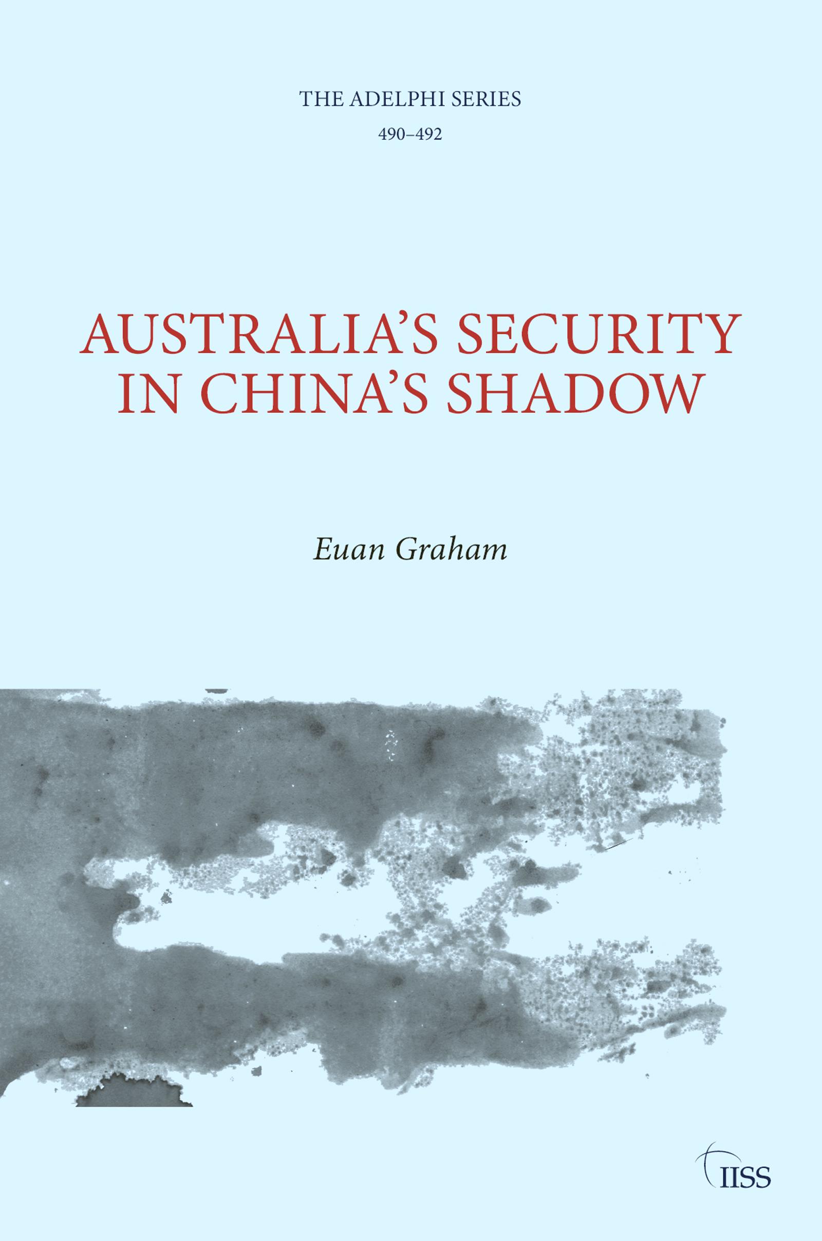 Australia’s Security in China’s Shadow