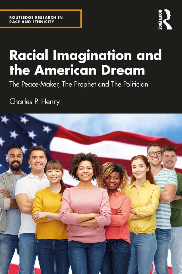 Racial Imagination and the American Dream by Charles P. Henry