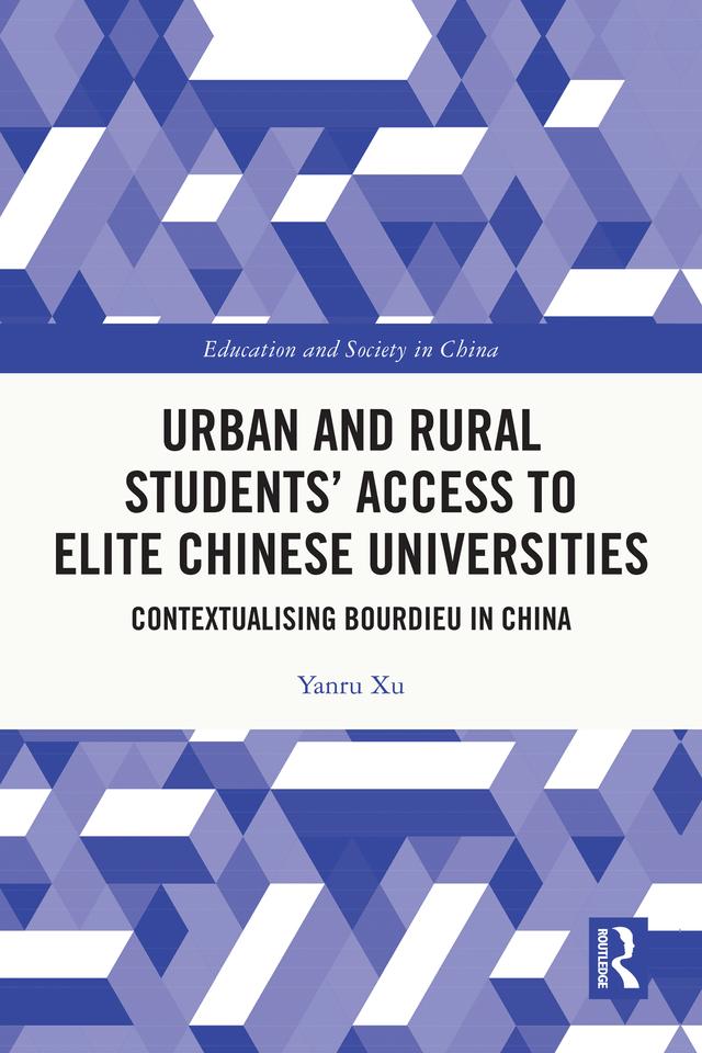 Urban and Rural Students’ Access to Elite Chinese Universities by Yanru Xu