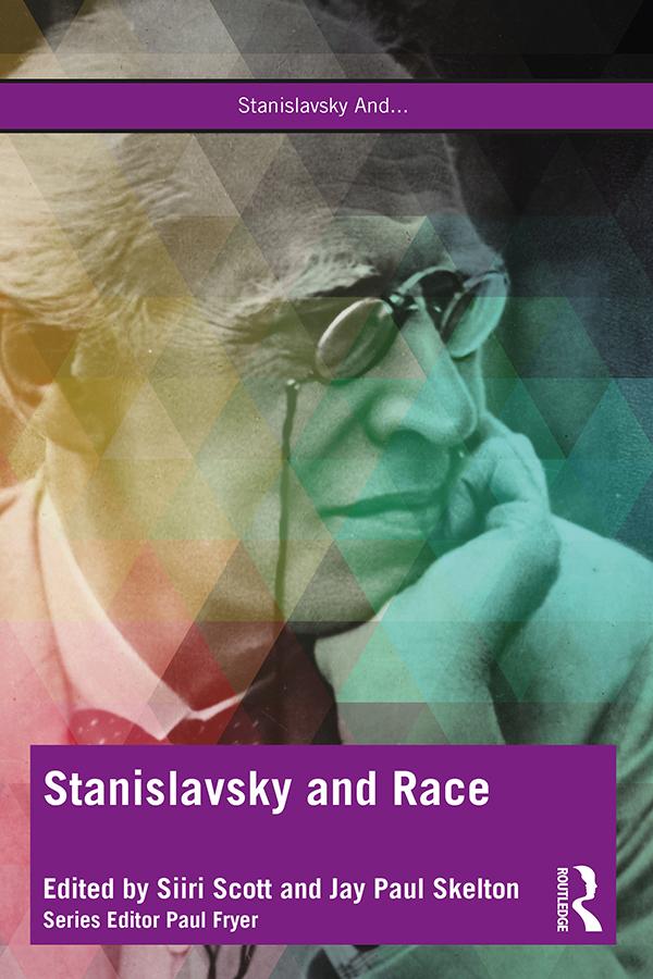 Stanislavsky and Race by Jay Paul Skelton, Siiri Scott