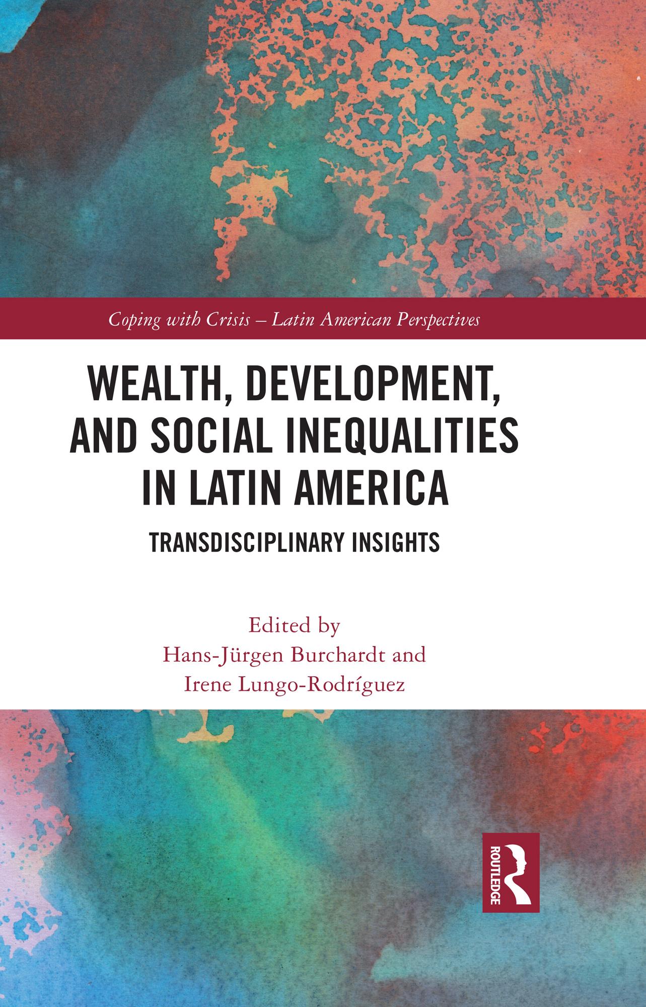 Wealth, Development, and Social Inequalities in Latin America