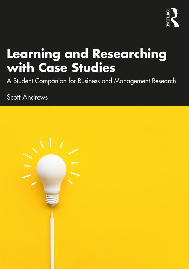 Learning and Researching with Case Studies by Scott Andrews