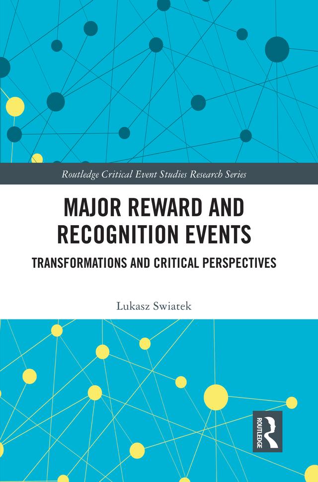 Major Reward and Recognition Events by Lukasz Swiatek