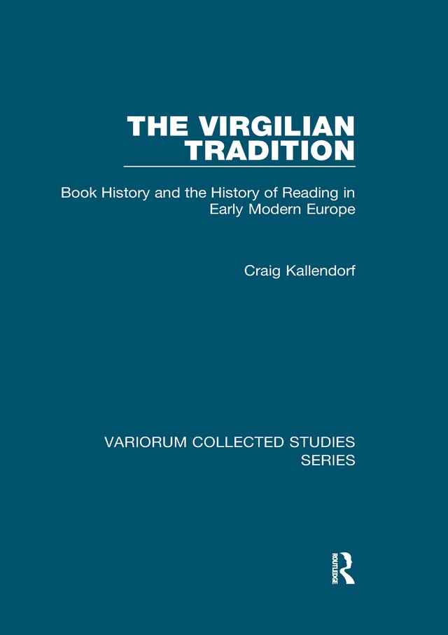 The Virgilian Tradition by Craig Kallendorf