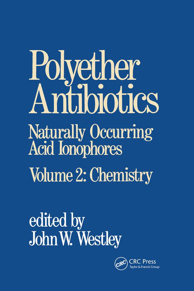 Polyether Antibiotics by J. W. Westley