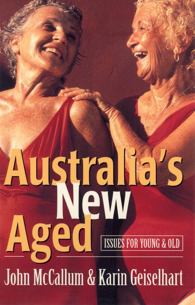 Australia's New Aged by John McCallum
