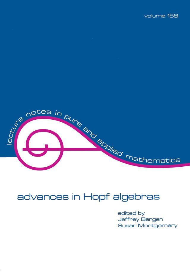 Advances in Hopf Algebras by Jeffrey Bergen