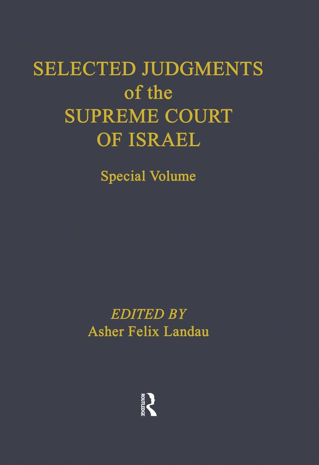 Selected Judgments of the Supreme Court of Israel by Asher Felix Landau