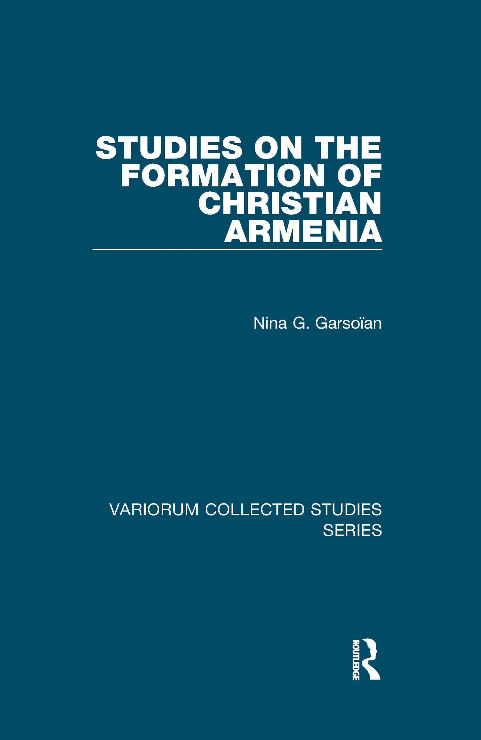 Studies on the Formation of Christian Armenia