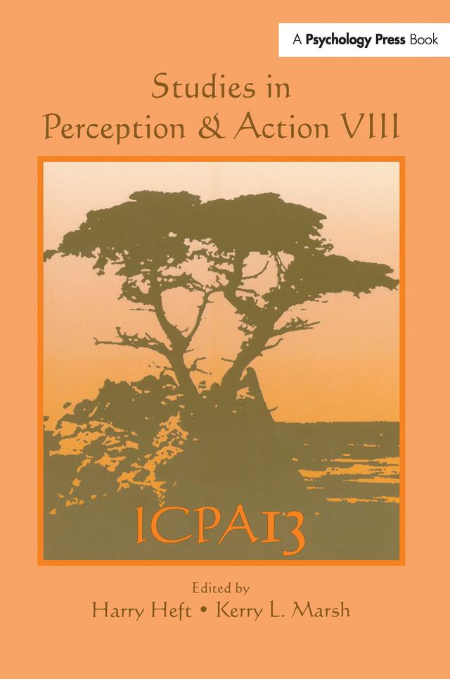 Studies in Perception and Action VIII by Harry Heft, Kerry L. Marsh