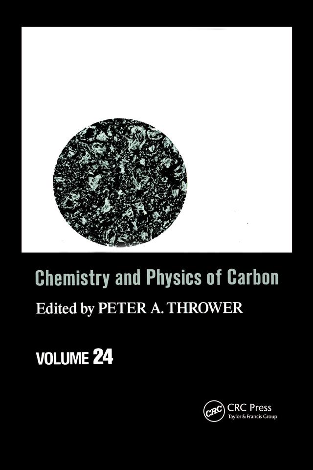 Chemistry & Physics of Carbon by Peter A. Thrower