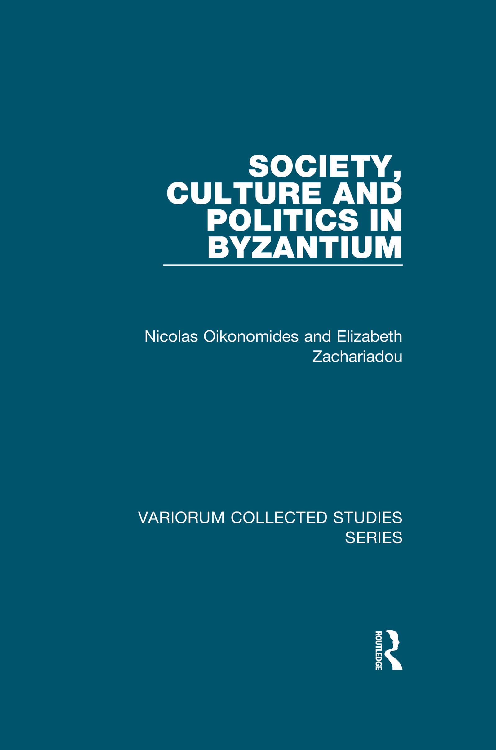 Society, Culture and Politics in Byzantium