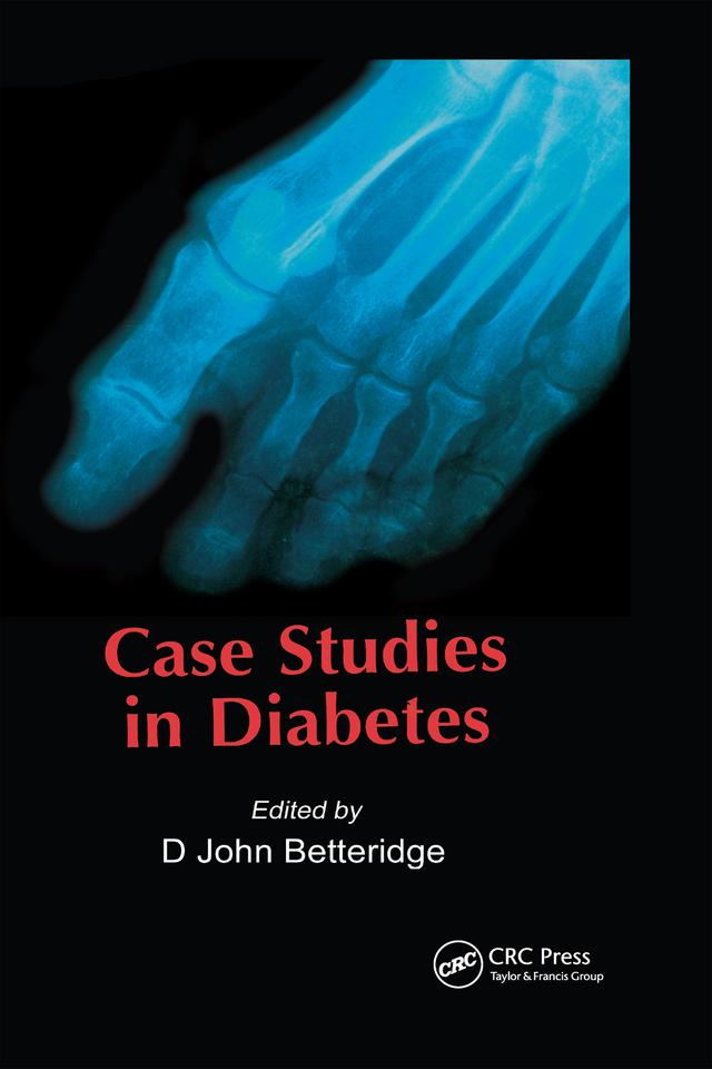 Case Studies in Diabetes by D John Betteridge