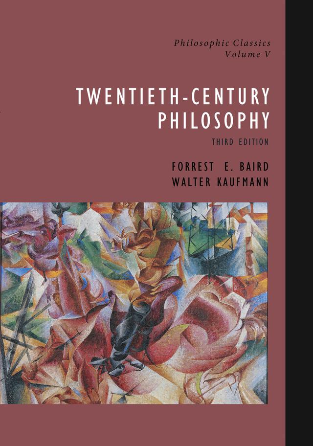 Philosophic Classics, Volume V by Forrest Baird