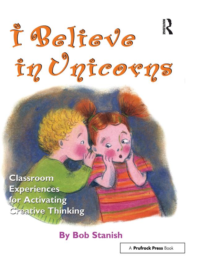 I Believe in Unicorns by Bob Stanish