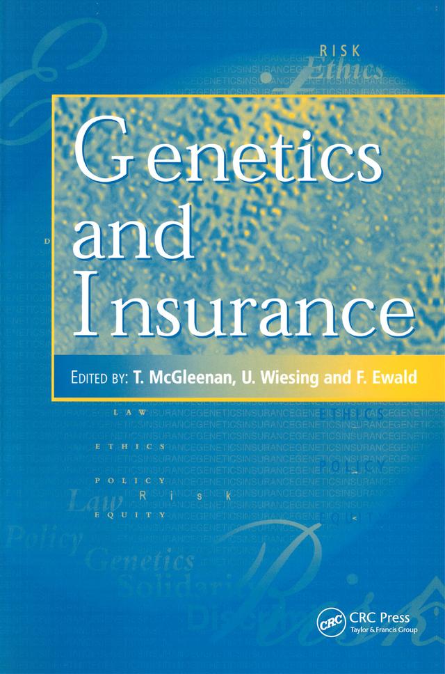 Genetics and Insurance by FRANCOIS EWALD, T. McGleenan, Urban Wiesing